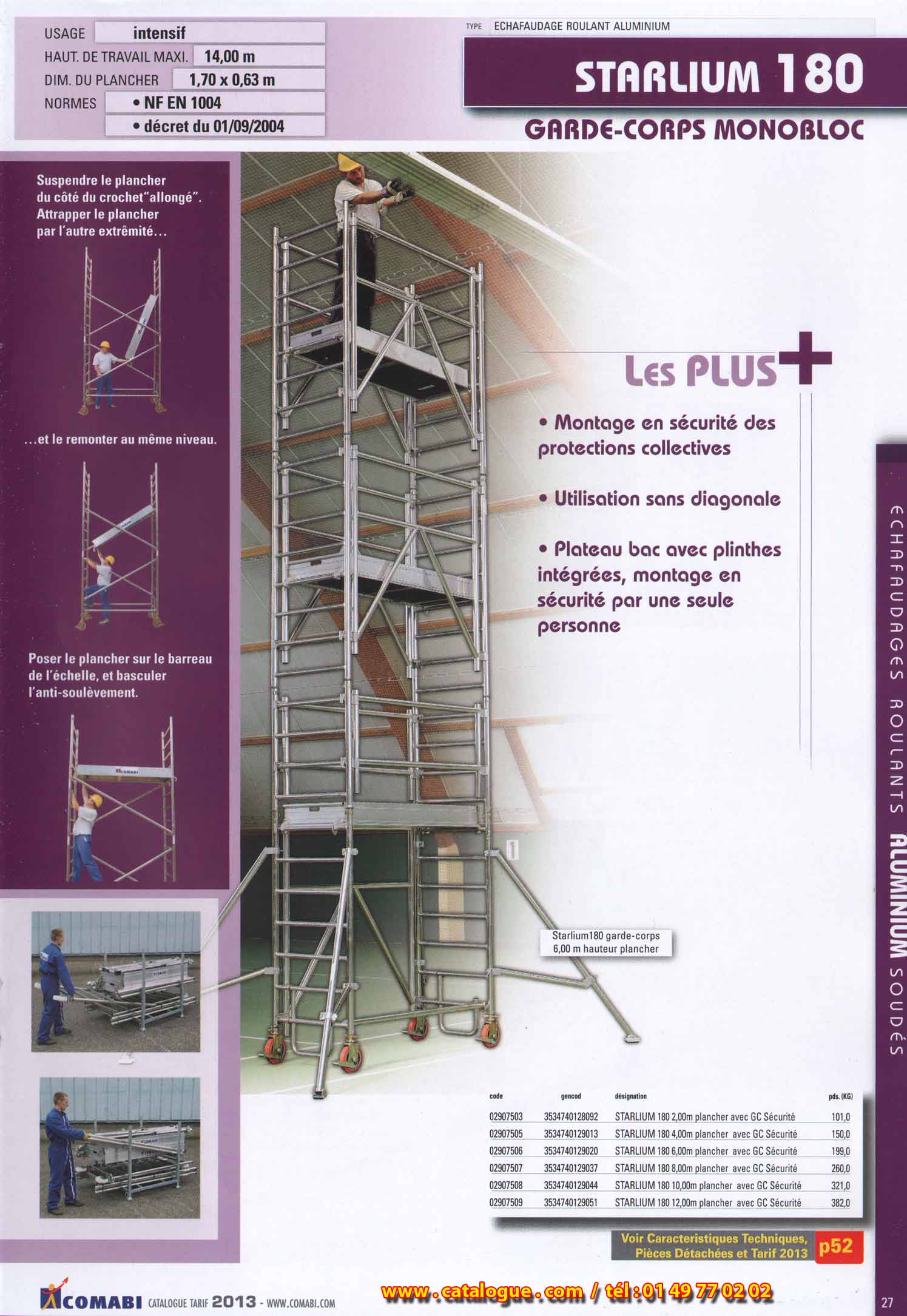 Starlium 180, plateau bac avec plinthes intégrés, montage en sécurité par une seule personne, base modulable pour travail en escalier intégré, montage simple et rapide des lisses et diagonales par clipage, rangement optimisé dans le rack starlium 180 / 280.